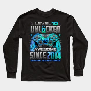 Level 10 Unlocked Awesome Since 2014 10th Birthday Gaming Long Sleeve T-Shirt